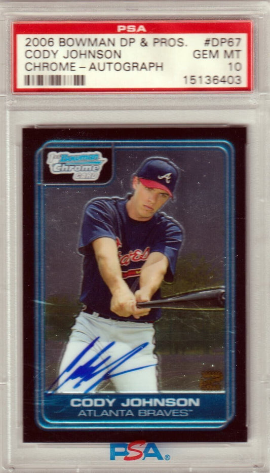 CODY JOHNSON 2006 Bowman Draft Autograph Auto #DP67 PSA 10 GEM MINT - BRAVES - Columbia Hobby - Sports Card Boxes - Toploaders - Card Savers