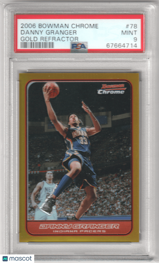 DANNY GRANGER 2006 Bowman Chrome #/50 Gold Refractor PSA 9 MINT - PACERS Pop 2 - Columbia Hobby - Sports Card Boxes - Toploaders - Card Savers