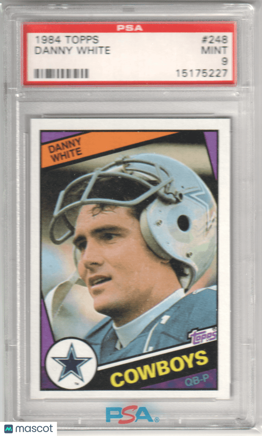DANNY WHITE 1984 Topps 248 PSA 9 MINT - COWBOYS - Columbia Hobby - Sports Card Boxes - Toploaders - Card Savers