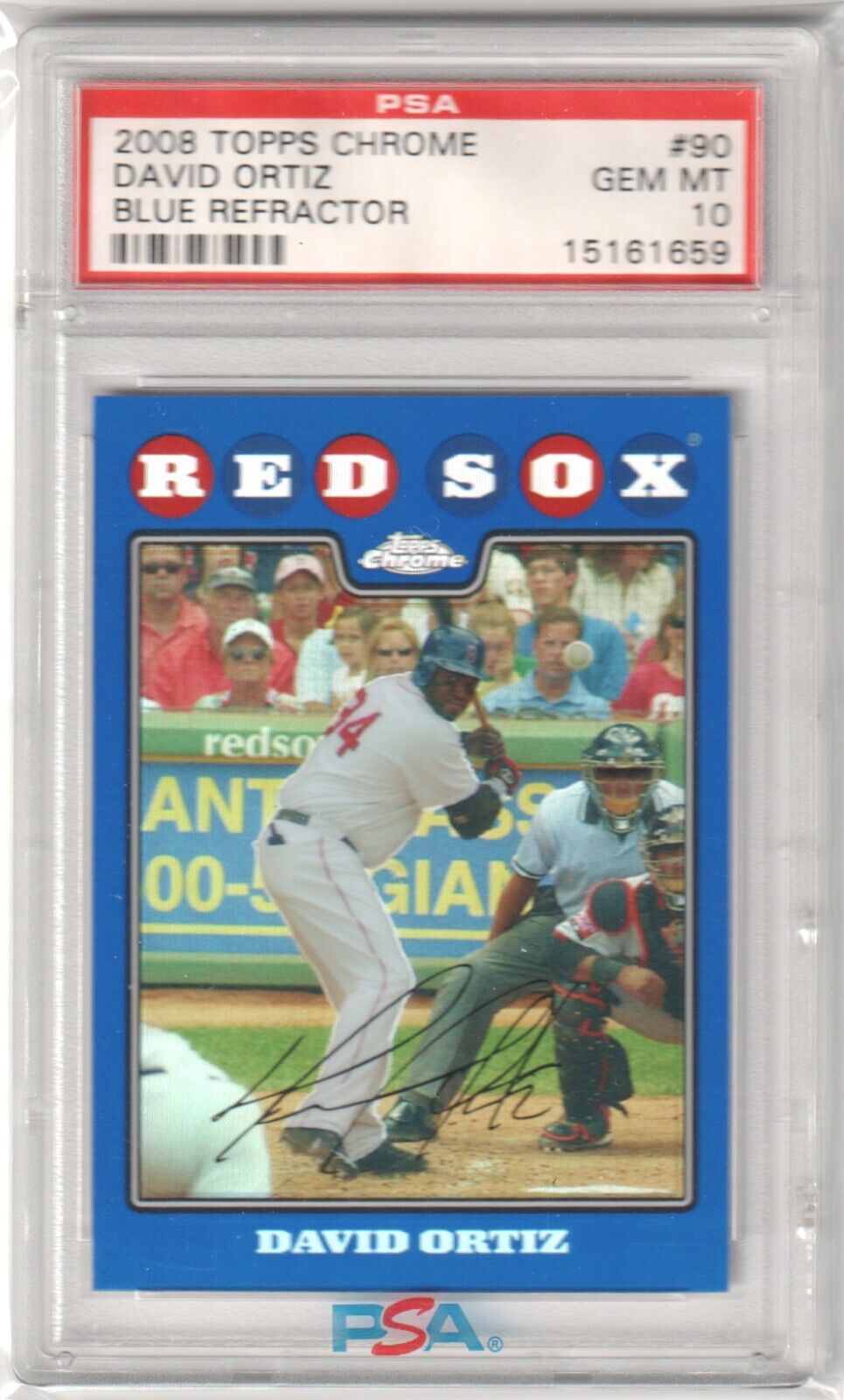 DAVID ORTIZ 2008 Topps Chrome Blue Refractor #90 PSA 10 GEM MINT - RED SOX - Columbia Hobby - Sports Card Boxes - Toploaders - Card Savers