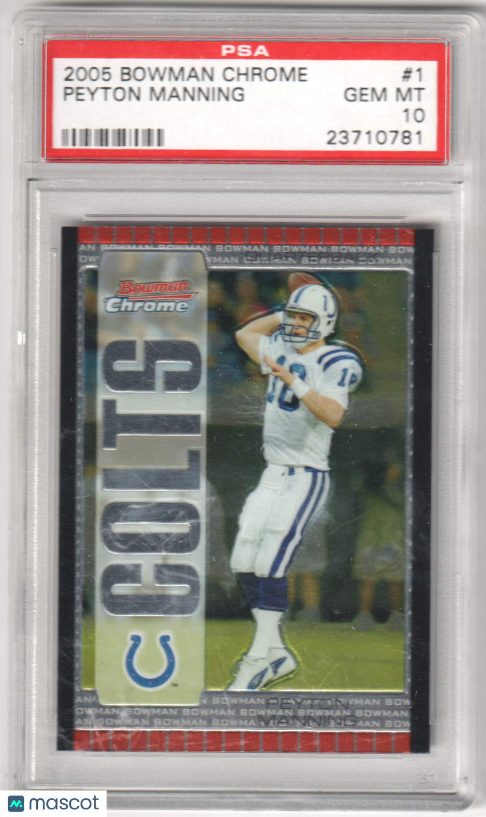 PEYTON MANNING 2005 Bowman Chrome #1 PSA 10 GEM MINT - COLTS