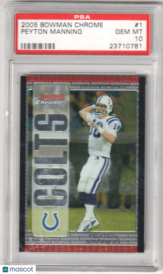 PEYTON MANNING 2005 Bowman Chrome #1 PSA 10 GEM MINT - COLTS