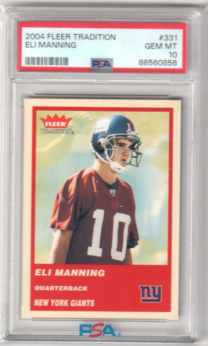 ELI MANNING 2004 Fleer Tradition RC Rookie #331 PSA 10 GEM MINT - GIANTS - Columbia Hobby - Sports Card Boxes - Toploaders - Card Savers