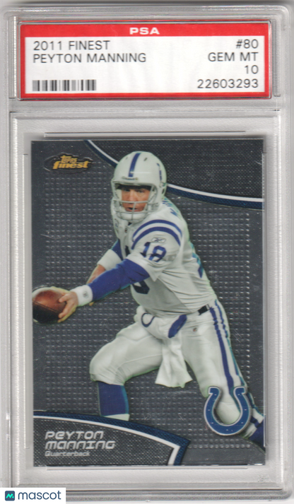 PEYTON MANNING 2011 Topps Finest #80 PSA 10 GEM MINT - COLTS