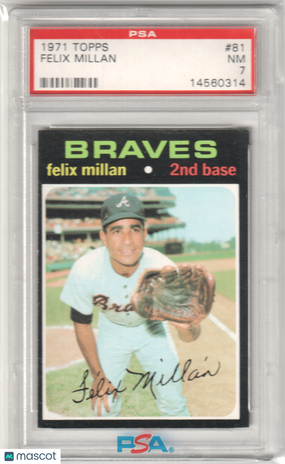 FELIX MILLAN 1971 Topps #81 PSA 7 NM - BRAVES - Columbia Hobby - Sports Card Boxes - Toploaders - Card Savers