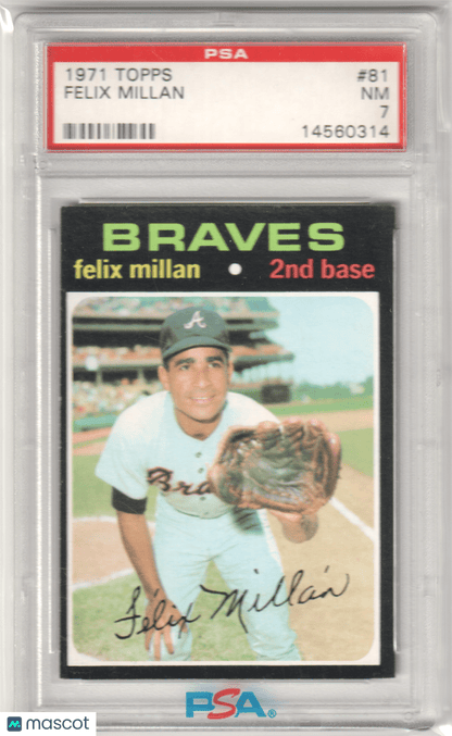 FELIX MILLAN 1971 Topps #81 PSA 7 NM - BRAVES - Columbia Hobby - Sports Card Boxes - Toploaders - Card Savers