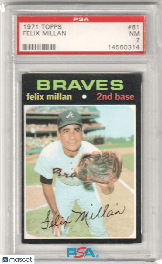 FELIX MILLAN 1971 Topps #81 PSA 7 NM - BRAVES - Columbia Hobby - Sports Card Boxes - Toploaders - Card Savers