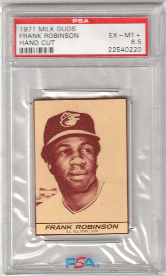 FRANK ROBINSON 1971 Milk Duds PSA 6.5 EX - MT+ - ORIOLES - Columbia Hobby - Sports Card Boxes - Toploaders - Card Savers