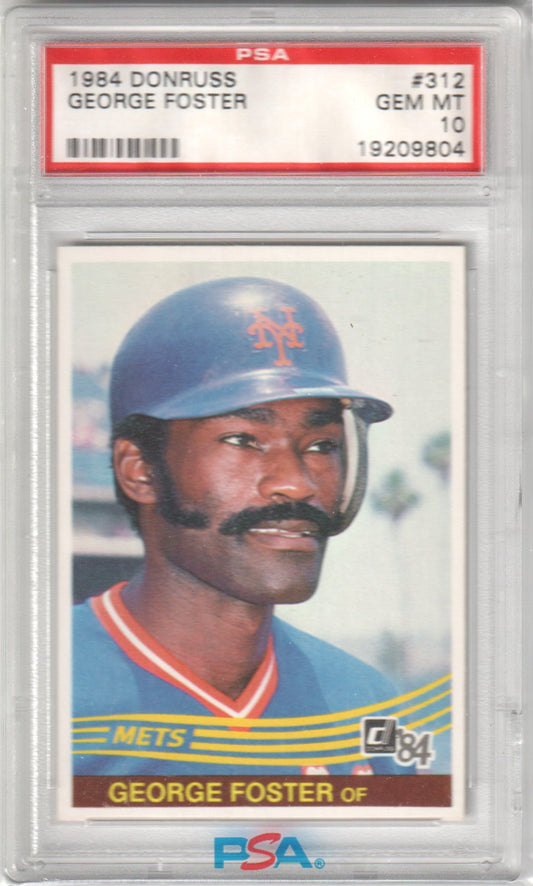 GEORGE FOSTER 1984 Donruss #312 PSA 10 GEM MINT - METS - Columbia Hobby - Sports Card Boxes - Toploaders - Card Savers