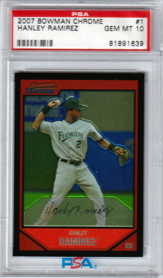 HANLEY RAMIREZ 2007 Bowman Chrome #1 PSA 10 GEM MINT Pop 3 - Columbia Hobby - Sports Card Boxes - Toploaders - Card Savers