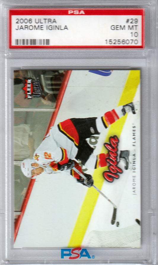 JAROME IGINLA 2006 - 07 Ultra #29 PSA 10 GEM MINT - FLAMES - POP 3 - Columbia Hobby - Sports Card Boxes - Toploaders - Card Savers