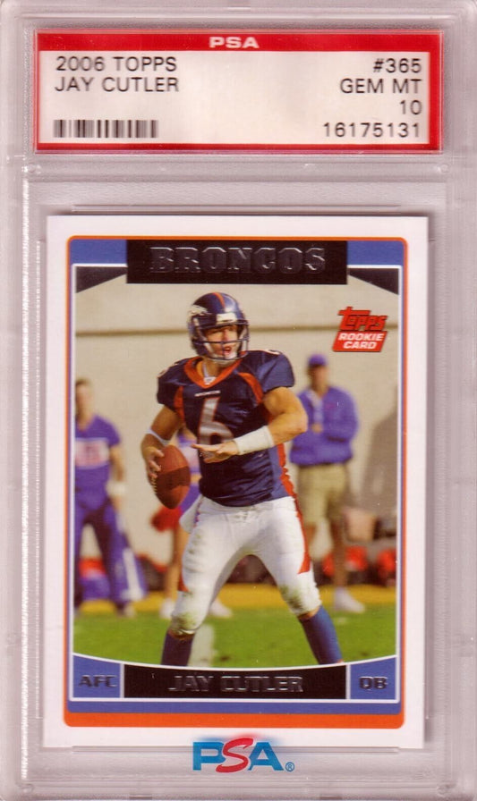 JAY CUTLER 2006 Topps RC Rookie #365 PSA 10 GEM MINT - BRONCOS - Columbia Hobby - Sports Card Boxes - Toploaders - Card Savers
