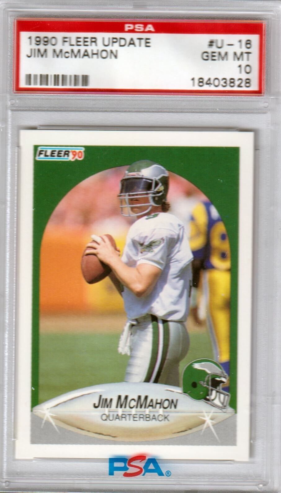 JIM McMAHON 1990 Fleer Update #U - 16 PSA 10 GEM MINT - EAGLES POP 2 - Columbia Hobby - Sports Card Boxes - Toploaders - Card Savers