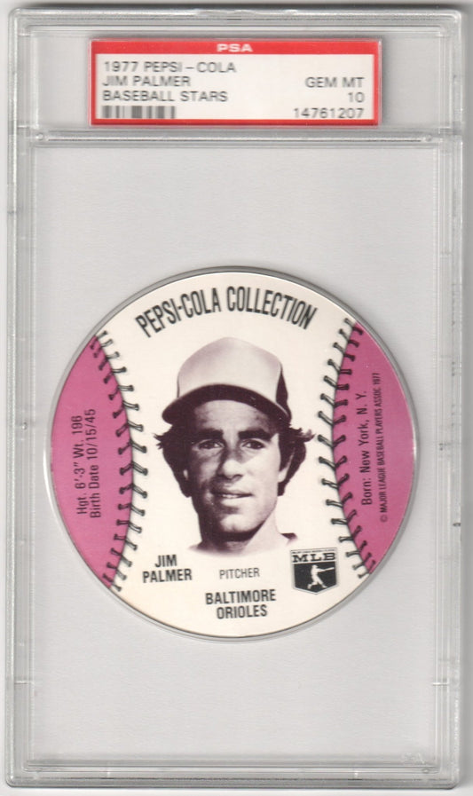 JIM PALMER 1977 Pepsi - Cola Baseball Stars Discs PSA 10 GEM MINT ORIOLES Pop 11 - Columbia Hobby - Sports Card Boxes - Toploaders - Card Savers