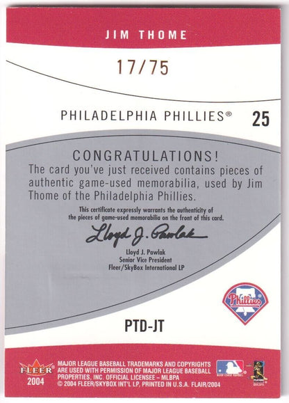 JIM THOME 2004 Fleer Flair Power Tools Dual Game Used Jersey Bat #/75 PHILLIES - Columbia Hobby - Sports Card Boxes - Toploaders - Card Savers