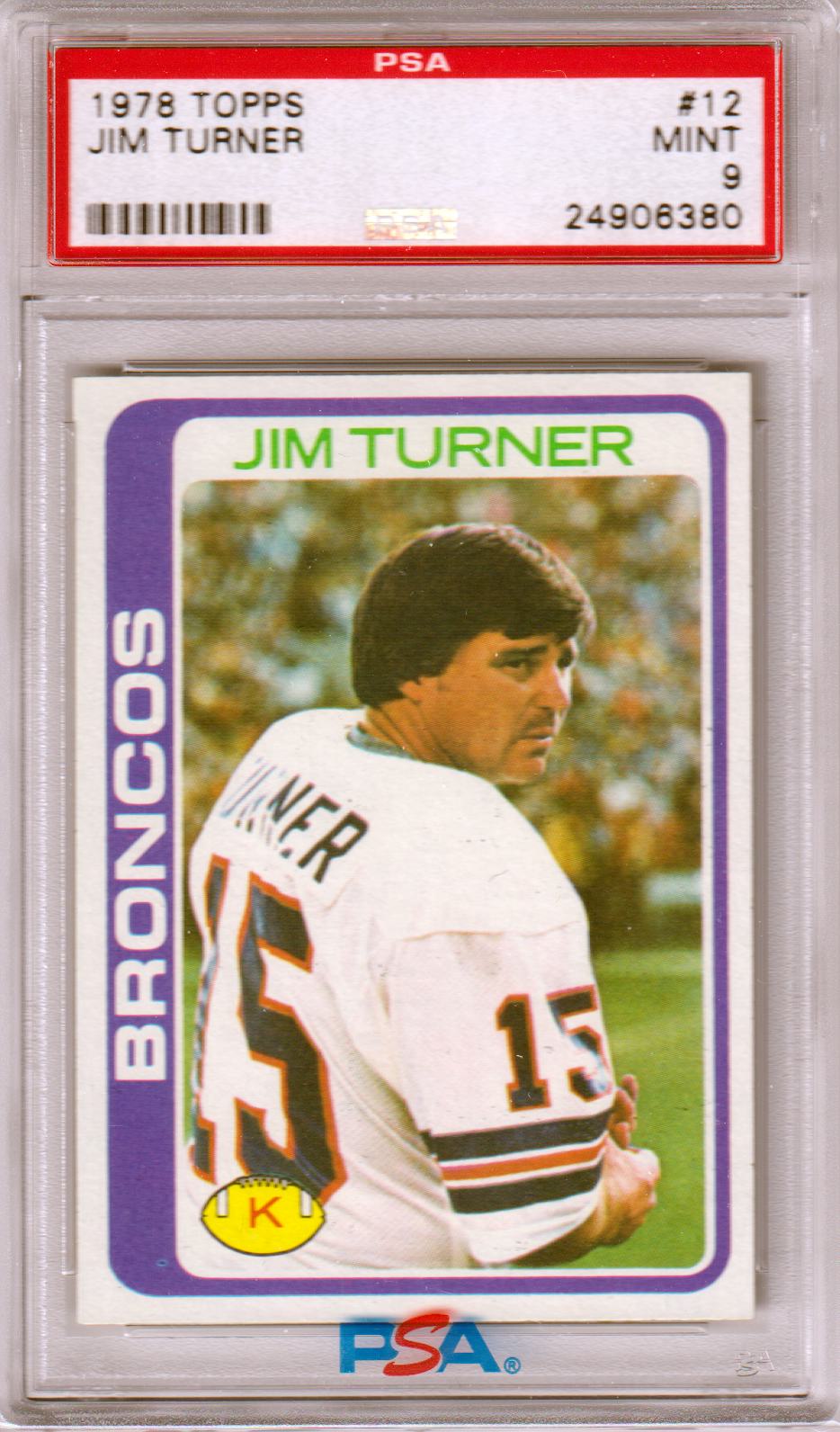 JIM TURNER 1978 Topps #12 PSA 9 MINT - BRONCOS - Columbia Hobby - Sports Card Boxes - Toploaders - Card Savers