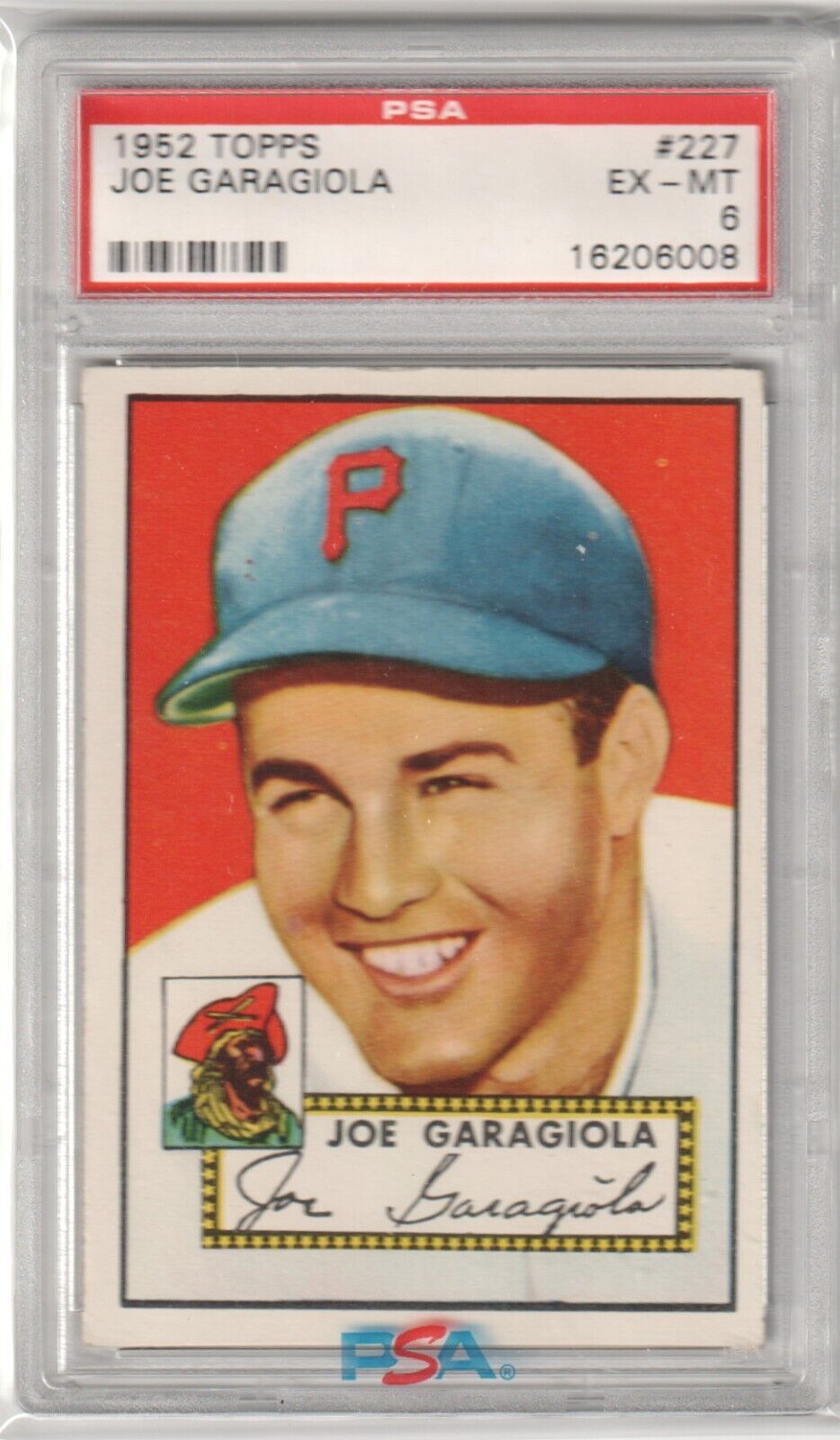 JOE GARAGIOLA 1952 Topps #227 PSA 6 EX - MT - PIRATES - Columbia Hobby - Sports Card Boxes - Toploaders - Card Savers