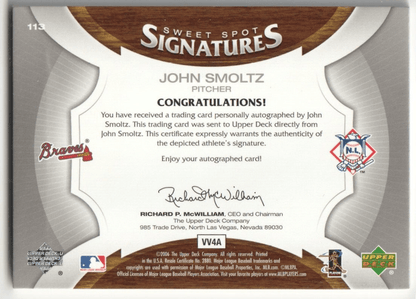 JOHN SMOLTZ 2006 Upper Deck Sweet Spot Autograph Auto #/50 - BRAVES - Columbia Hobby - Sports Card Boxes - Toploaders - Card Savers