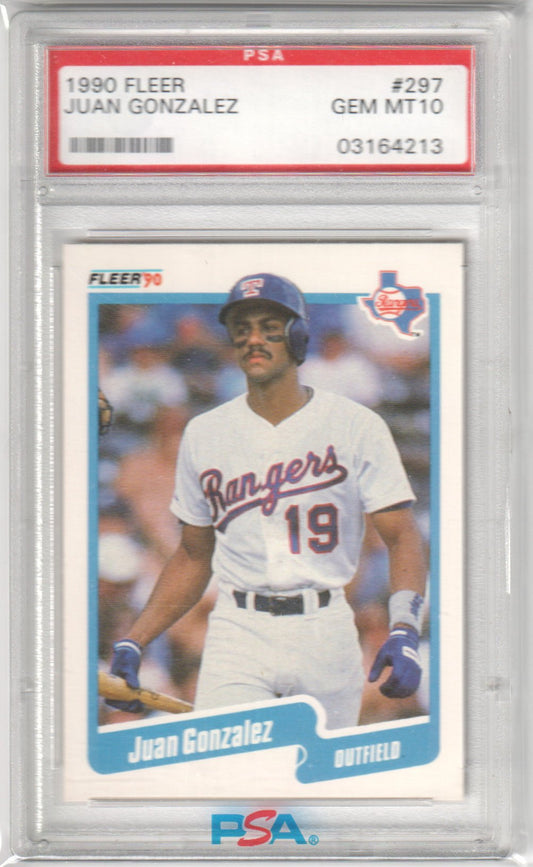 JUAN GONZALEZ 1990 Fleer #297 PSA 10 GEM MINT - RANGERS - Columbia Hobby - Sports Card Boxes - Toploaders - Card Savers
