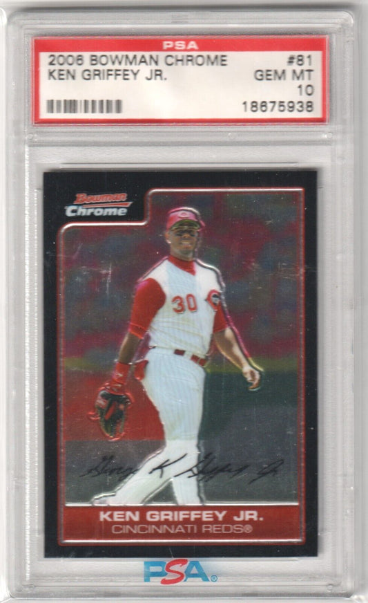 KEN GRIFFEY JR 2006 Bowman Chrome #81 PSA 10 GEM MINT - REDS - Columbia Hobby - Sports Card Boxes - Toploaders - Card Savers