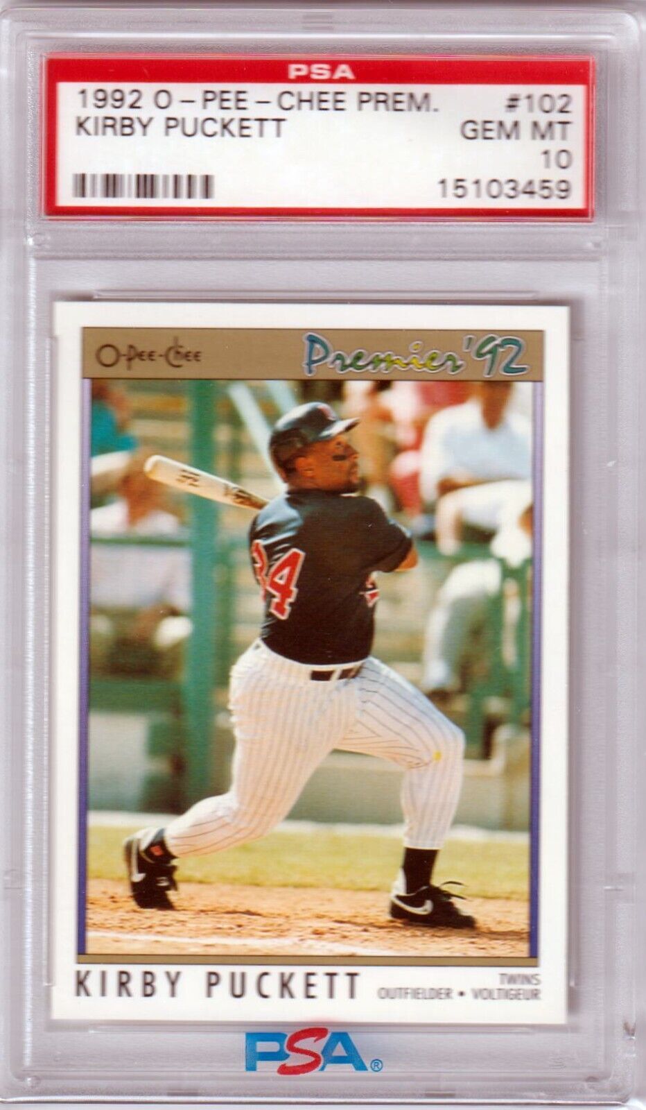 KIRBY PUCKETT 1992 O - Pee - Chee Premier #102 PSA 10 GEM MINT - TWINS - Columbia Hobby - Sports Card Boxes - Toploaders - Card Savers