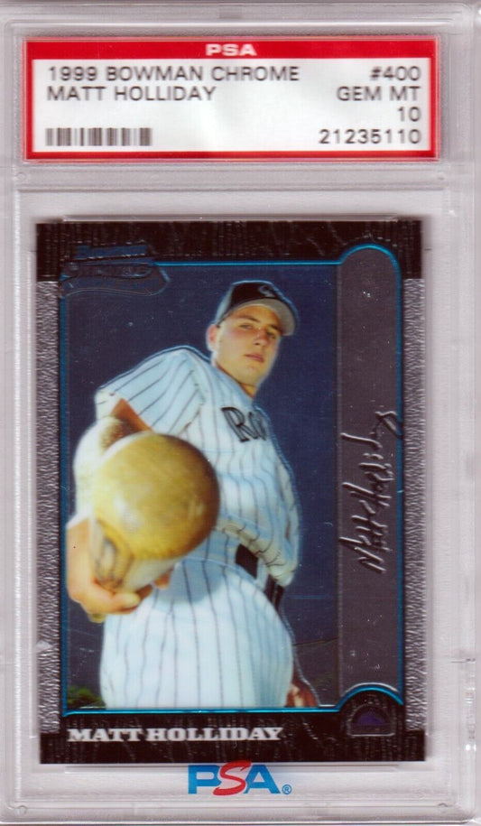 MATT HOLLIDAY 1999 Bowman Chrome RC Rooki #400 PSA 10 GEM MINT - CARDINALS - Columbia Hobby - Sports Card Boxes - Toploaders - Card Savers