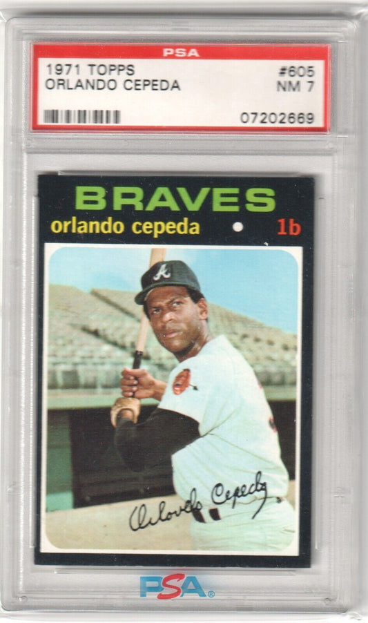 ORLANDO CEPEDA 1971 Topps #605 PSA 7 NM - BRAVES - Columbia Hobby - Sports Card Boxes - Toploaders - Card Savers