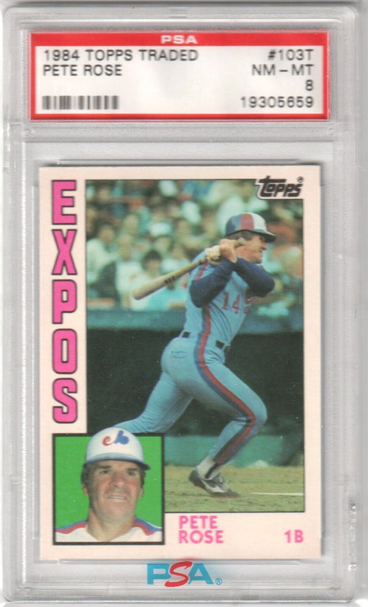 PETE ROSE 1984 Topps Traded #103T PSA 8 NM - MT - EXPOS - Columbia Hobby - Sports Card Boxes - Toploaders - Card Savers