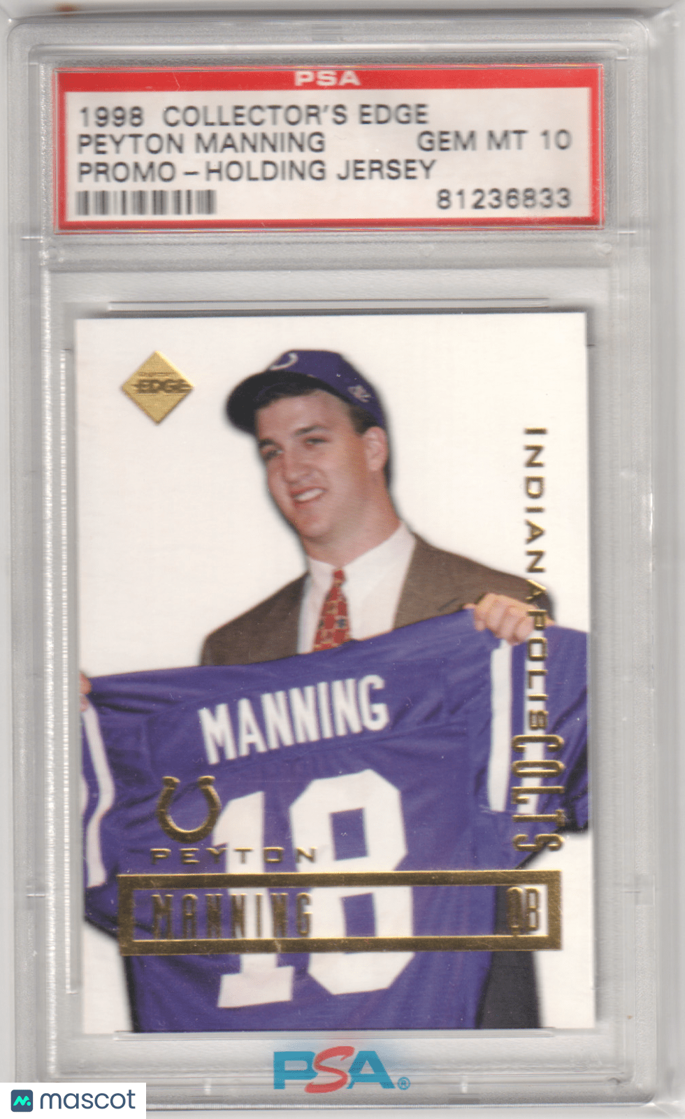 PEYTON MANNING 1998 Collector's Edge RC Rookie Holding Jersey PSA 10 GEM MINT - Columbia Hobby - Sports Card Boxes - Toploaders - Card Savers