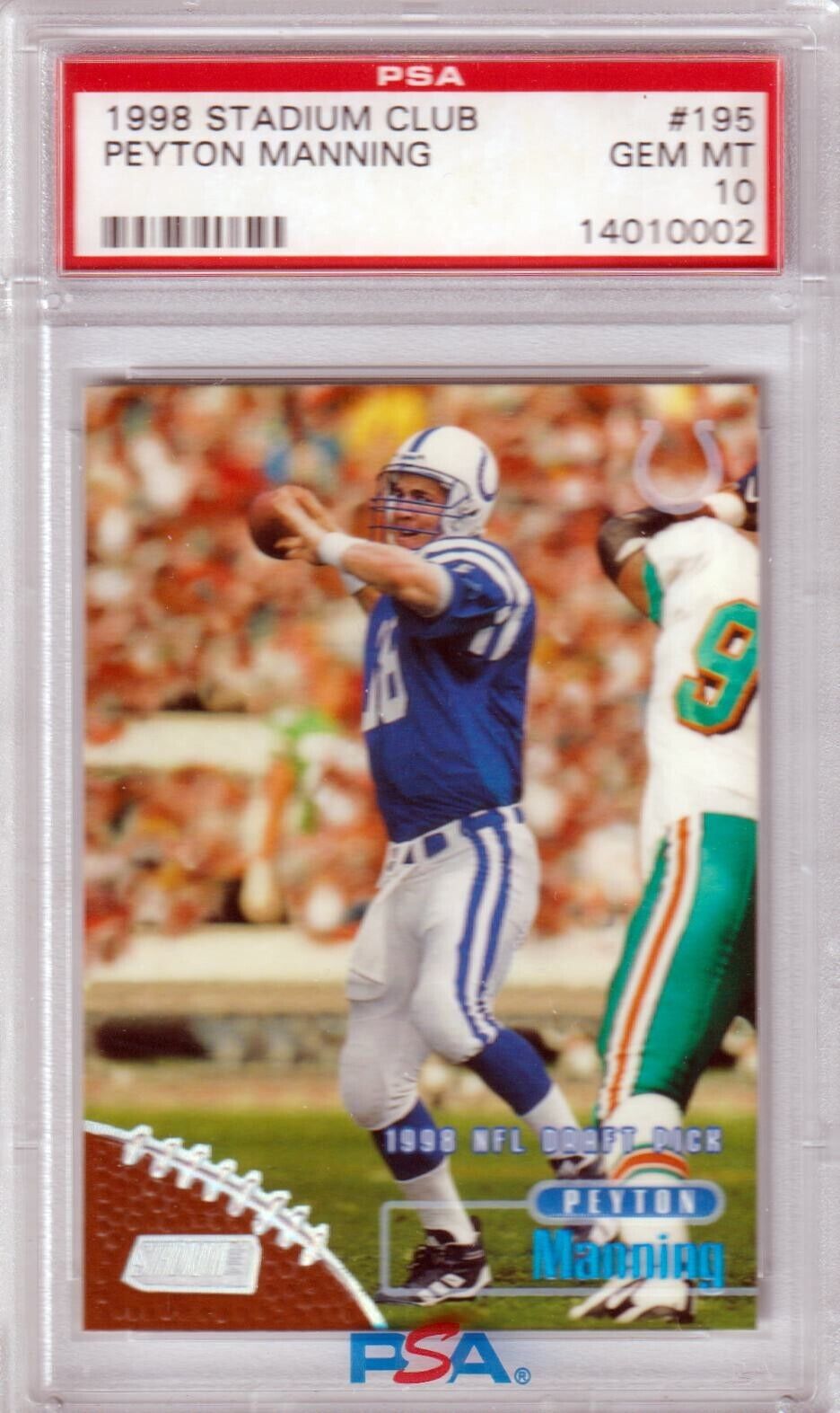 PEYTON MANNING 1998 Stadium Club RC Rookie #195 PSA 10 GEM MINT - COLTS - Columbia Hobby - Sports Card Boxes - Toploaders - Card Savers