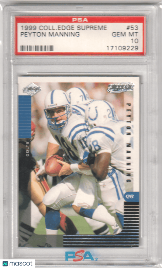 PEYTON MANNING 1999 Collector's Edge Supreme 53 PSA 10 GEM MINT - Columbia Hobby - Sports Card Boxes - Toploaders - Card Savers