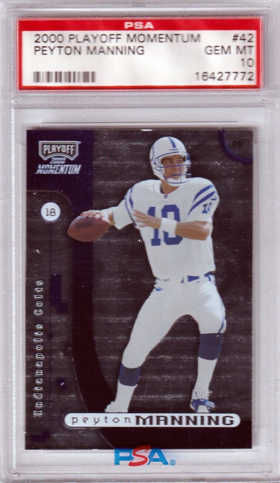 PEYTON MANNING 2000 Playoff Momentum #42 PSA 10 GEM MINT - COLTS POP 9 - Columbia Hobby - Sports Card Boxes - Toploaders - Card Savers