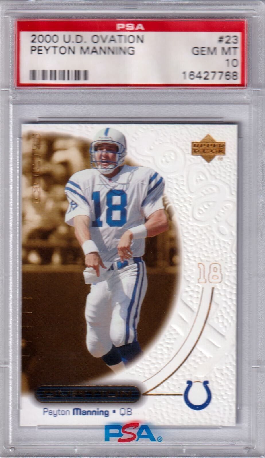 PEYTON MANNING 2000 Upper Deck Ovation #23 PSA 10 GEM MINT - COLTS POP 23 - Columbia Hobby - Sports Card Boxes - Toploaders - Card Savers