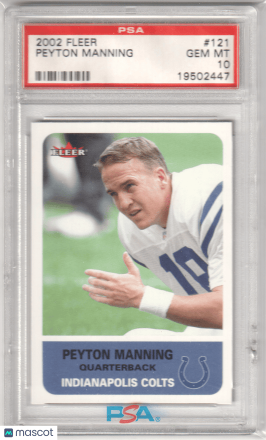 PEYTON MANNING 2002 Fleer 121 PSA 10 GEM MINT - COLTS - Columbia Hobby - Sports Card Boxes - Toploaders - Card Savers