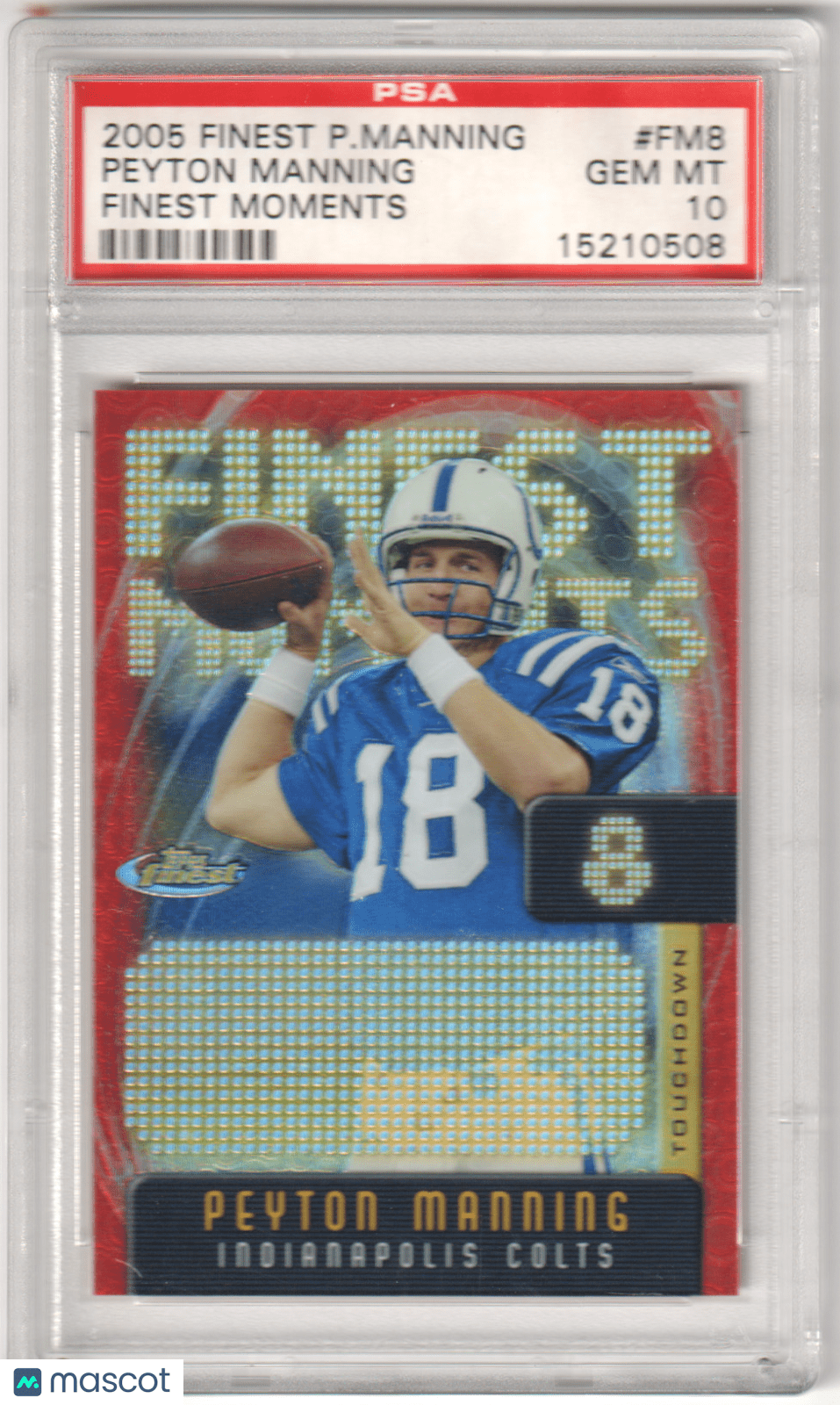 PEYTON MANNING 2005 Topps Finest Moments FM8 PSA 10 GEM MINT - COLTS - Columbia Hobby - Sports Card Boxes - Toploaders - Card Savers
