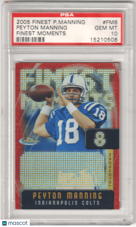 PEYTON MANNING 2005 Topps Finest Moments FM8 PSA 10 GEM MINT - COLTS - Columbia Hobby - Sports Card Boxes - Toploaders - Card Savers