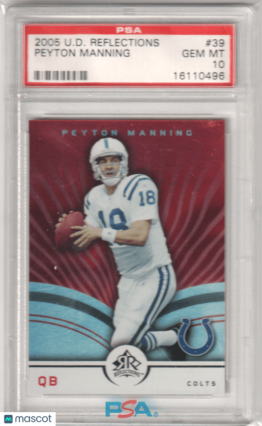 PEYTON MANNING 2005 Upper Deck Reflections 39 PSA 10 GEM MINT - COLTS - Columbia Hobby - Sports Card Boxes - Toploaders - Card Savers
