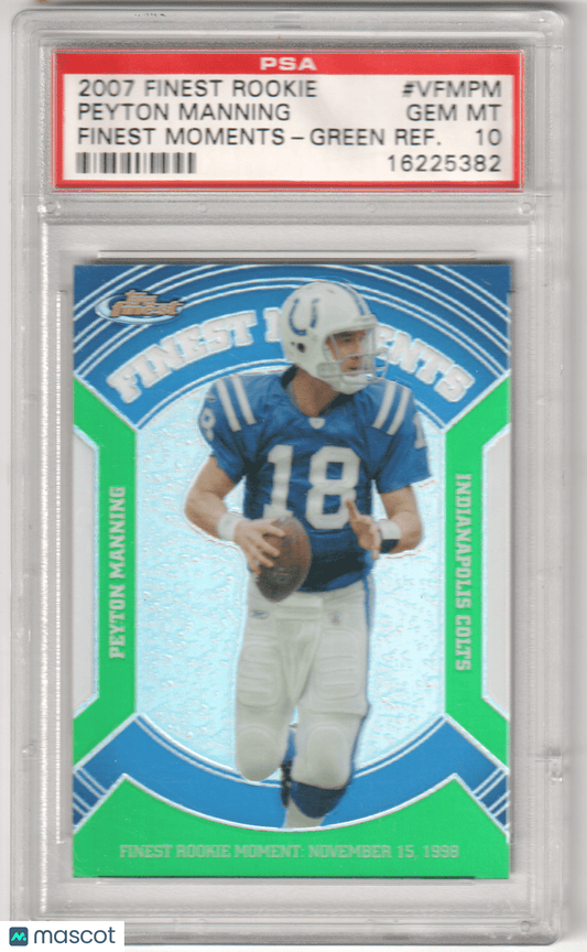 PEYTON MANNING 2007 Topps Finest Moments Green Refractor PSA 10 GEM MINT - COLTS - Columbia Hobby - Sports Card Boxes - Toploaders - Card Savers