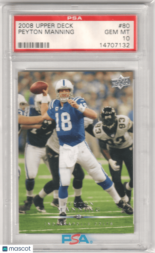 PEYTON MANNING 2008 Upper Deck 80 PSA 10 GEM MINT - COLTS - Columbia Hobby - Sports Card Boxes - Toploaders - Card Savers