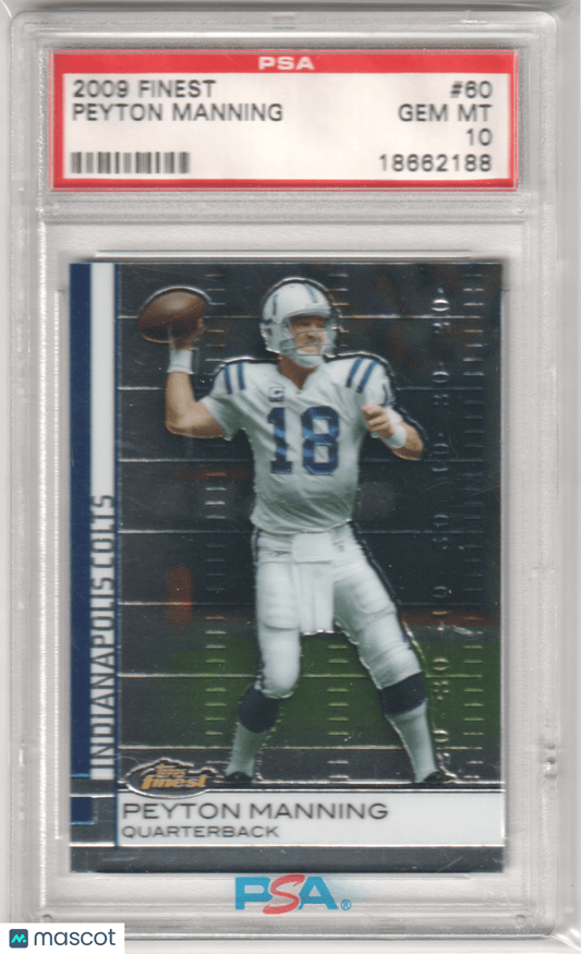 PEYTON MANNING 2009 Topps Finest 60 PSA 10 GEM MINT - COLTS - Columbia Hobby - Sports Card Boxes - Toploaders - Card Savers
