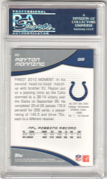 PEYTON MANNING 2011 Topps Finest 80 PSA 10 GEM MINT - COLTS - Columbia Hobby - Sports Card Boxes - Toploaders - Card Savers