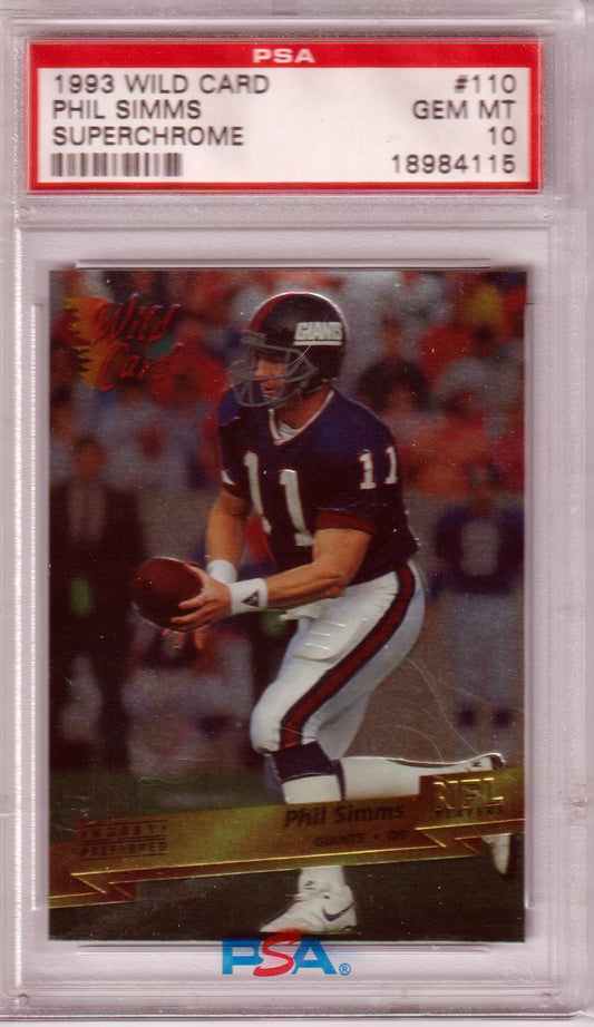 PHIL SIMMS 1993 Wild Card #110 Superchrome PSA 10 Gem Mint - GIANTS POP 3! - Columbia Hobby - Sports Card Boxes - Toploaders - Card Savers