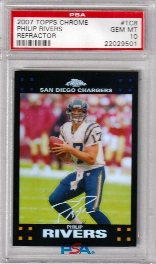 PHILIP RIVERS 2007 Topps Chrome Refractor #TC8 PSA 10 GEM MINT - CHARGERS - Columbia Hobby - Sports Card Boxes - Toploaders - Card Savers