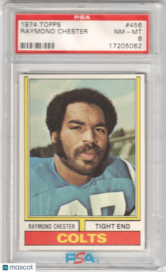 RAYMOND CHESTER 1974 Topps 456 PSA 8 NM - MT - COLTS - Columbia Hobby - Sports Card Boxes - Toploaders - Card Savers
