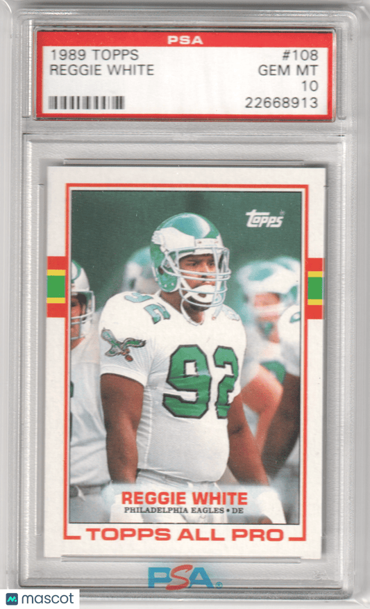 Reggie White 1989 Topps 108 PSA 10 GEM MINT - EAGLES - Columbia Hobby - Sports Card Boxes - Toploaders - Card Savers