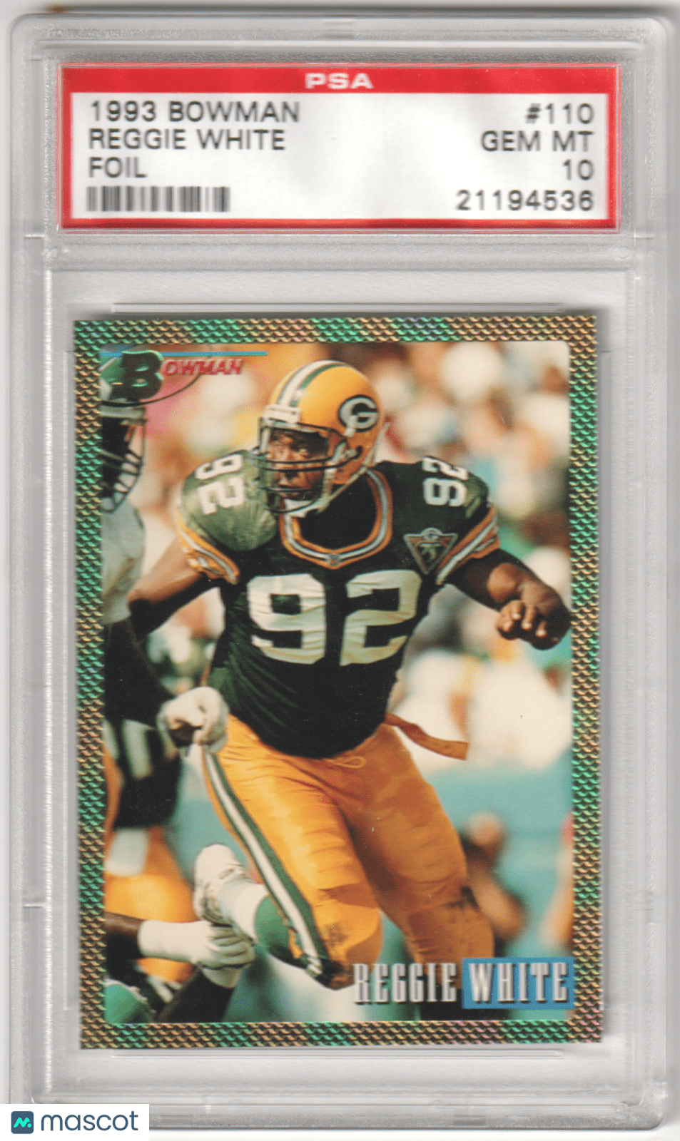 REGGIE WHITE 1993 Bowman 110 Foil PSA 10 GEM MINT - PACKERS - Columbia Hobby - Sports Card Boxes - Toploaders - Card Savers