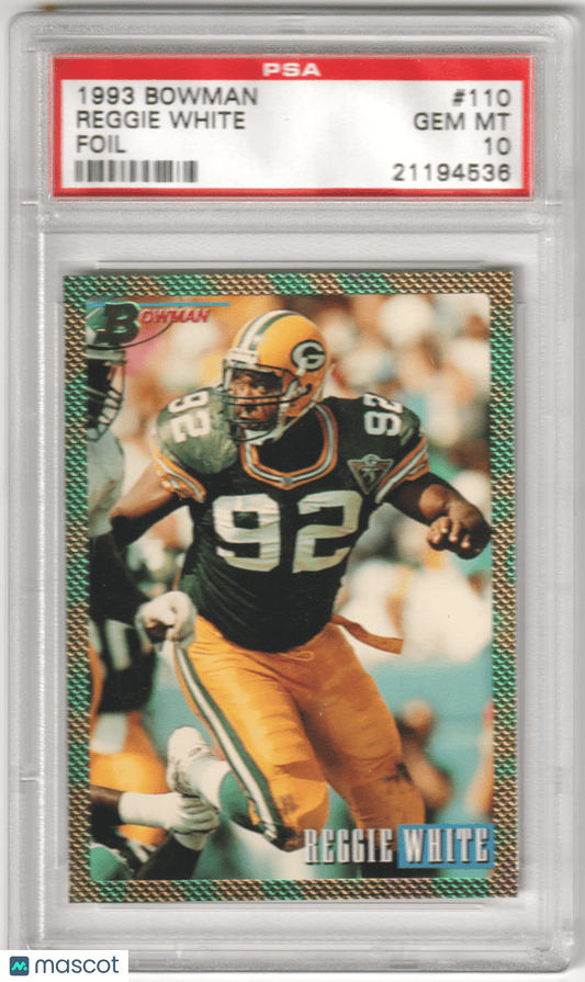 REGGIE WHITE 1993 Bowman 110 Foil PSA 10 GEM MINT - PACKERS - Columbia Hobby - Sports Card Boxes - Toploaders - Card Savers