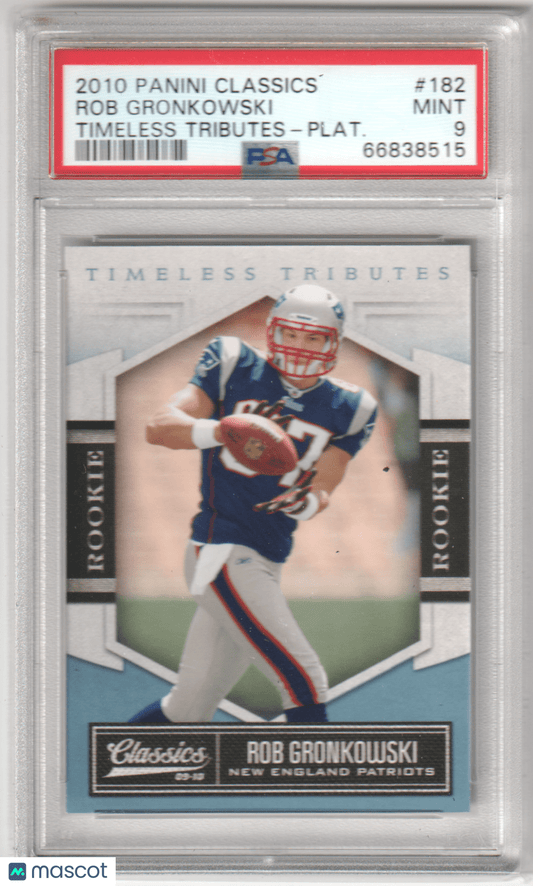 ROB GRONKOWSKI 2010 Panini Classics RC Rookie 182 Timeless Platinum PSA 9 MINT - Columbia Hobby - Sports Card Boxes - Toploaders - Card Savers
