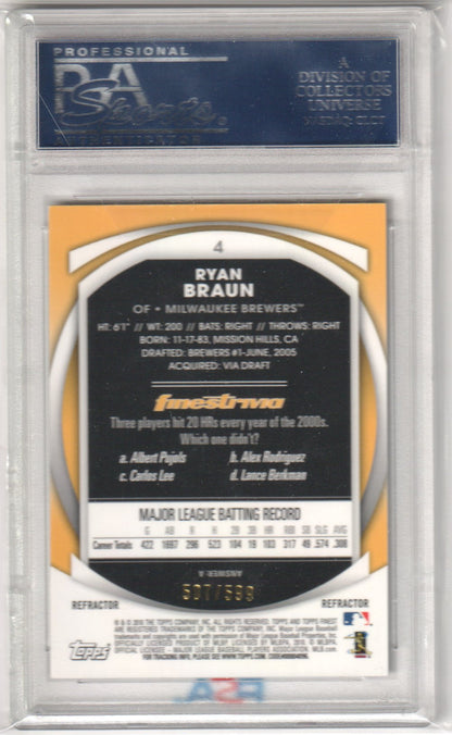 RYAN BRAUN 2010 Finest 4 Refractor /599 PSA 10 GEM MINT - BREWERS Pop 3 - Columbia Hobby - Sports Card Boxes - Toploaders - Card Savers