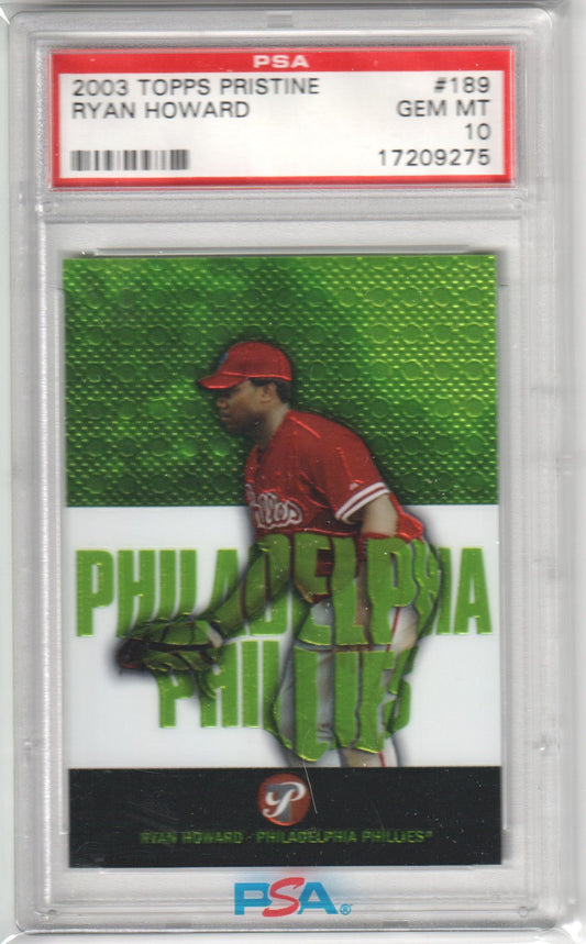 RYAN HOWARD 2003 Topps Pristine #/1499 #189 PSA 10 GEM MINT - PHILLIES Pop 16 - Columbia Hobby - Sports Card Boxes - Toploaders - Card Savers